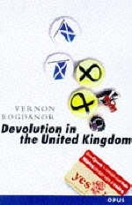 Devolution in the United Kingdom - Vernon Bogdanor