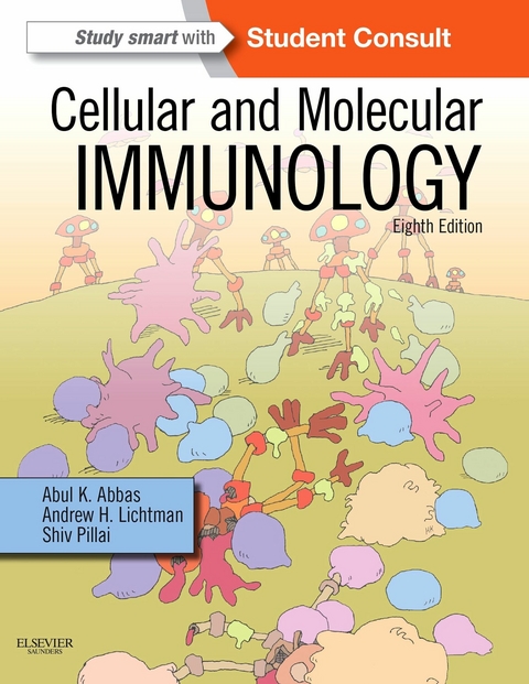 Cellular and Molecular Immunology E-Book -  Abul K. Abbas,  Andrew H. Lichtman,  Shiv Pillai