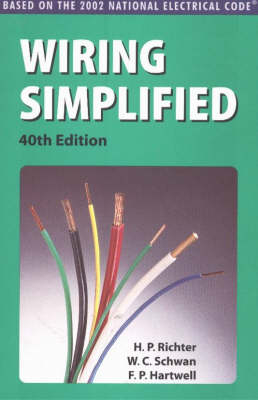 Wiring Simplified - H.P. Richter, W.Creighton Schwan, F. P. Hartwell