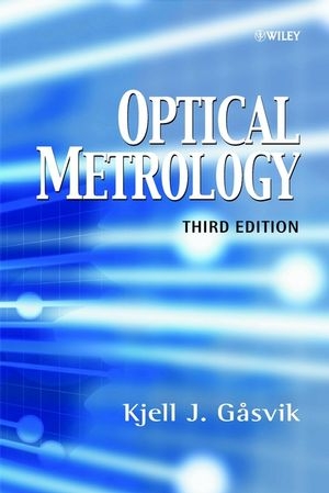 Optical Metrology - Kjell J. Gåsvik