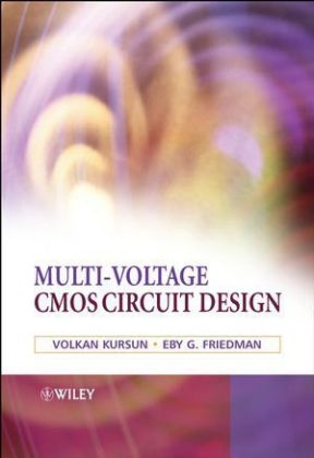 Multi-voltage CMOS Circuit Design - Volkan Kursun, Eby G. Friedman
