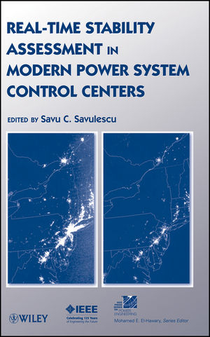 Real-Time Stability Assessment in Modern Power System Control Centers - S. C. Savulescu