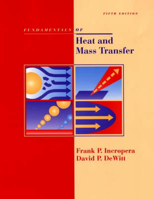 Fundamentals of Heat and Mass Transfer - Frank P. Incropera, David P. DeWitt, Theodore L. Bergman, Adrienne S. Lavine
