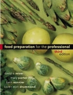 Food Preparation for the Professional - David A. Mizer, Mary Porter, Beth Sonnier, Karen E. Drummond