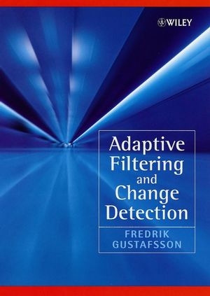 Adaptive Filtering and Change Detection - Fredrik Gustafsson