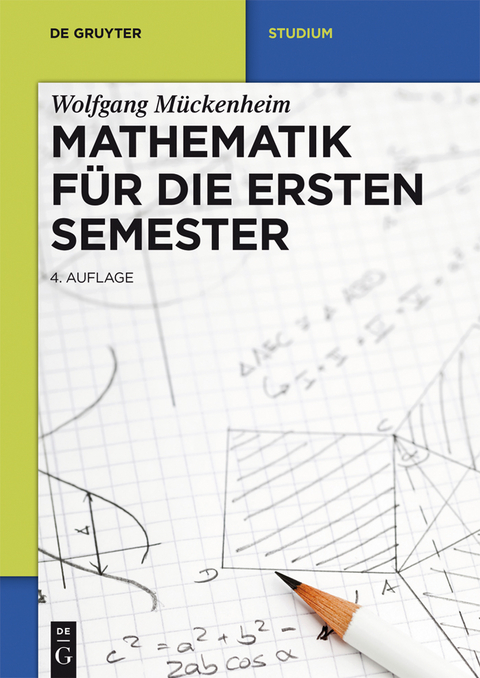 Mathematik für die ersten Semester -  Wolfgang Mückenheim