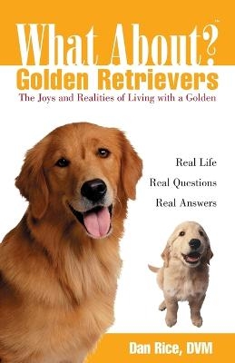 What about Golden Retrievers? - Dan Rice