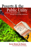 Poverty and the Public Utility - Kevin Monte de Ramos