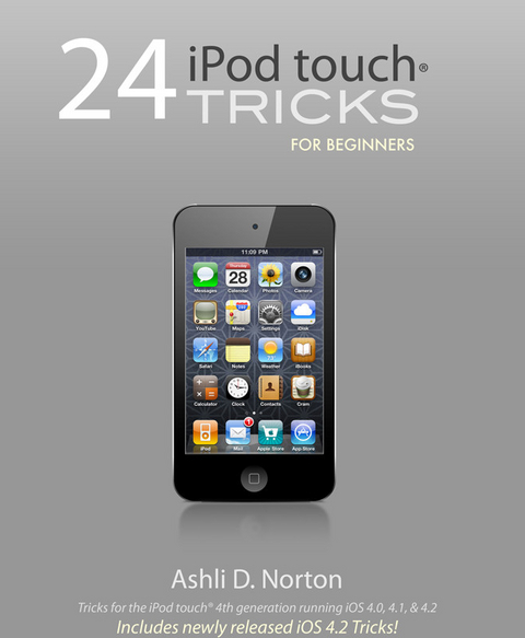 24 iPod touch(R) Tricks for Beginners -  Ashli Norton
