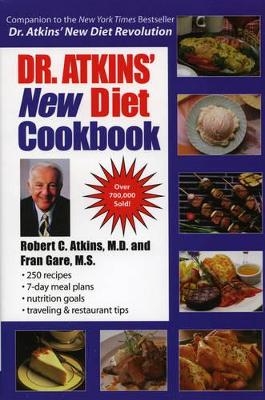 Dr. Atkins' New Diet Cookbook - M.D. Atkins  Robert C., Fran Gare