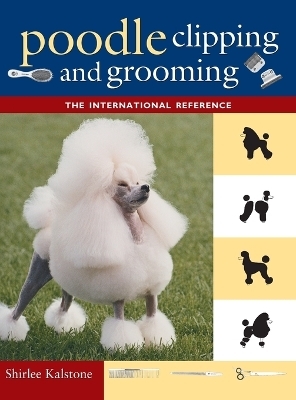 Poodle Clipping and Grooming - Shirlee Kalstone