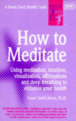 How to Meditate - Susan Jones