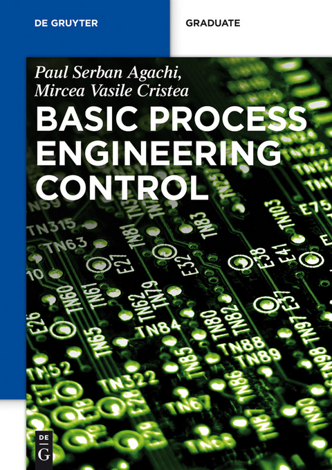 Basic Process Engineering Control -  Paul Serban Agachi,  Mircea Vasile Cristea