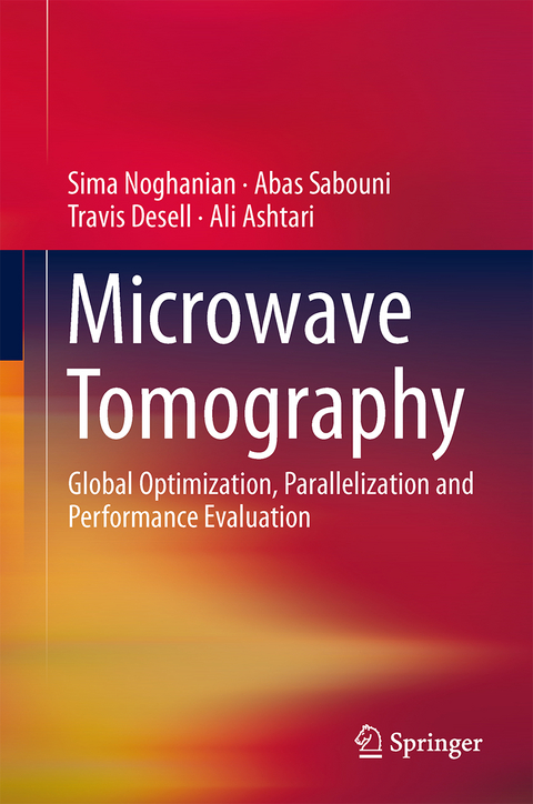 Microwave Tomography - Sima Noghanian, Abas Sabouni, Travis Desell, Ali Ashtari