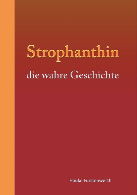 Strophanthin - Hauke Fürstenwerth