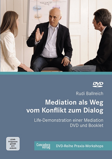 Mediation als Weg vom Konflikt zum Dialog - Rudi Ballreich