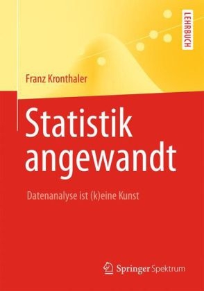 Statistik angewandt - Franz Kronthaler