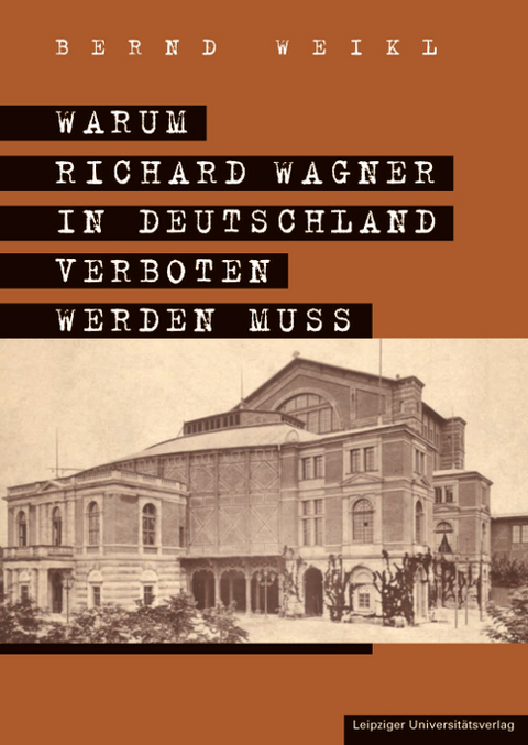 Warum Richard Wagner in Deutschland verboten werden muss - Bernd Weikl
