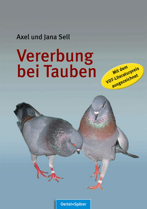 Vererbung bei Tauben - Axel Sell