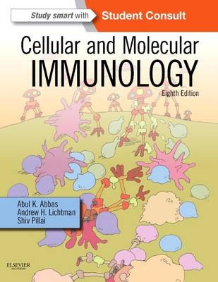 Cellular and Molecular Immunology - Abul K. Abbas, Andrew H. Lichtman, Shiv Pillai