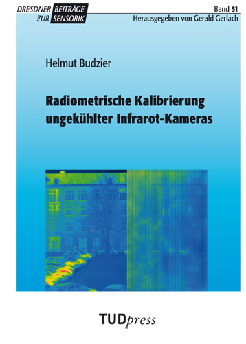 Radiometrische Kalibrierung ungekühlter Infrarot-Kameras - Helmut Budzier