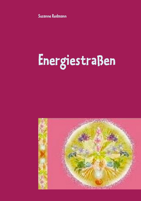 Energiestraßen - Susanne Redmann