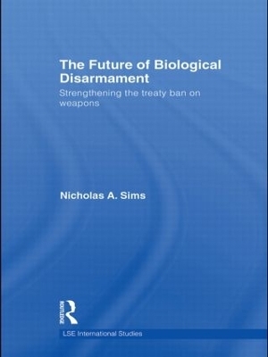 The Future of Biological Disarmament - Nicholas A. Sims