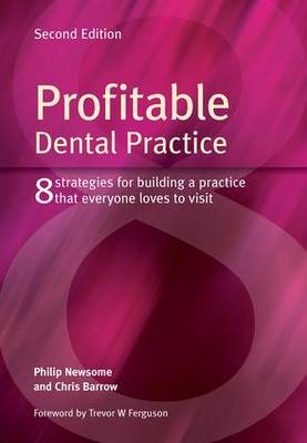 Profitable Dental Practice - Philip Newsome, Chris Barrow