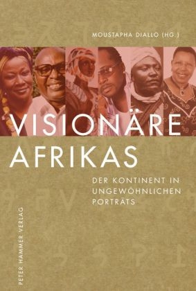 Visionäre Afrikas - 