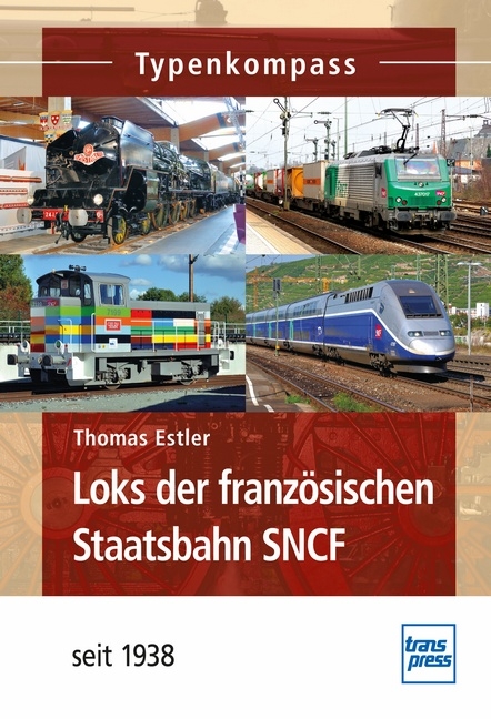 Loks der französischen Staatsbahn SNCF - Thomas Estler
