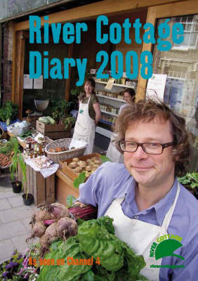 The River Cottage Diary - Hugh Fearnley-Whittingstall