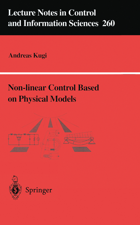 Non-linear Control Based on Physical Models - Andreas Kugi