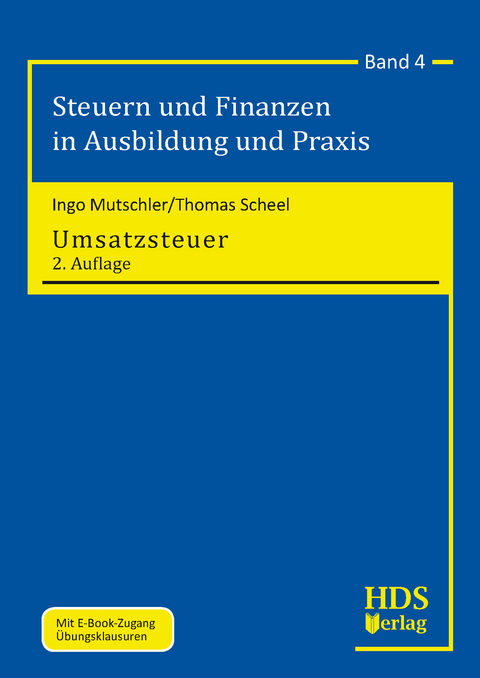 Steuern und Finanzen in Ausbildung und Praxis / Umsatzsteuer - Ingo Mutschler, Thomas Scheel
