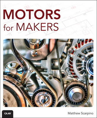Motors for Makers -  Matthew Scarpino