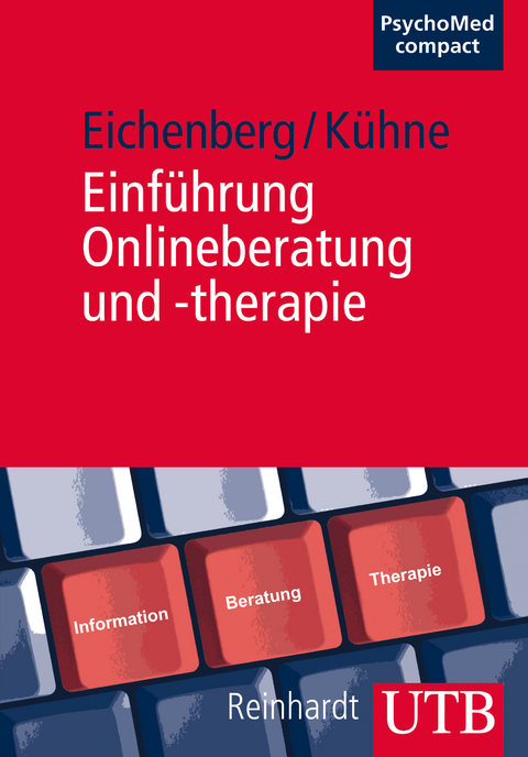 Einführung Onlineberatung und -therapie - Christiane Eichenberg, Stefan Kühne