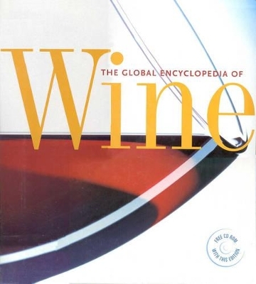 The Global Encyclopedia of Wine - Peter Forrestal
