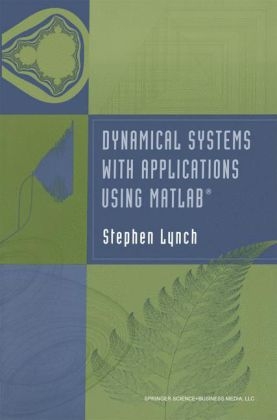 Dynamical Systems with Applications using MATLAB(R) -  Stephen Lynch