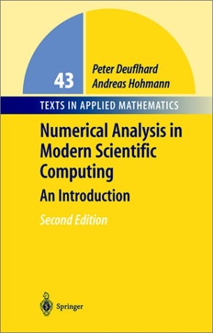 Numerical Analysis in Modern Scientific Computing -  Peter Deuflhard,  Andreas Hohmann