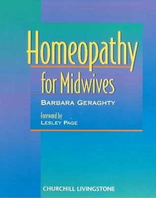 Homeopathy for Midwives - Barbara Geraghty