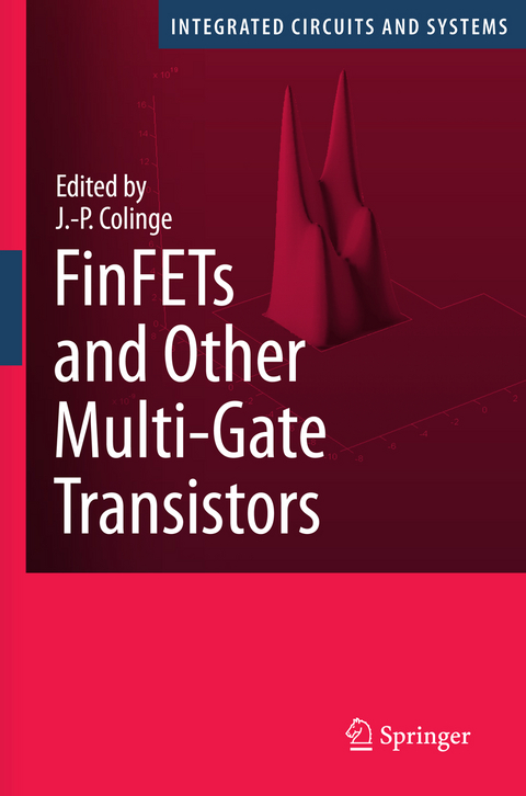 FinFETs and Other Multi-Gate Transistors - 