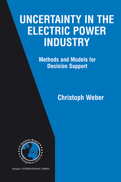 Uncertainty in the Electric Power Industry - Christoph Weber