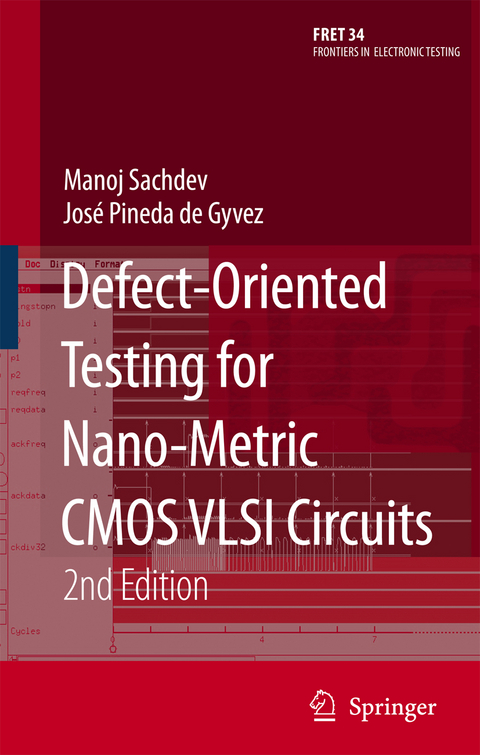 Defect-Oriented Testing for Nano-Metric CMOS VLSI Circuits - Manoj Sachdev, José Pineda de Gyvez