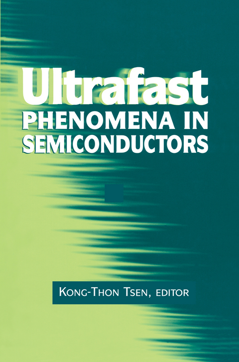 Ultrafast Phenomena in Semiconductors - 
