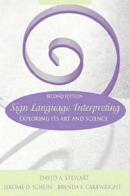 Sign Language Interpreting - David Stewart, Jerome D. Schein, Brenda E. Cartwright