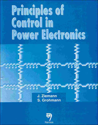 Principles of Control in Power Electronics - J. Ziemann, S. Grohmann