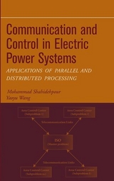 Communication and Control in Electric Power Systems -  Mohammad Shahidehpour,  Yaoyu Wang