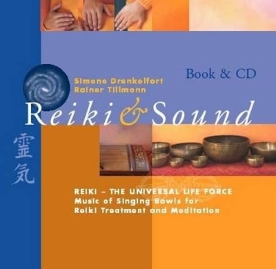 Reiki Sound Book - Simone Drenklefort, Rainer Tillman