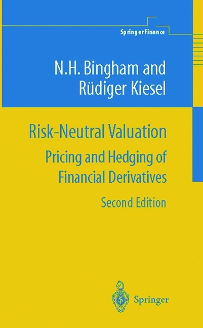 Risk-Neutral Valuation -  Nicholas H. Bingham,  Rudiger Kiesel