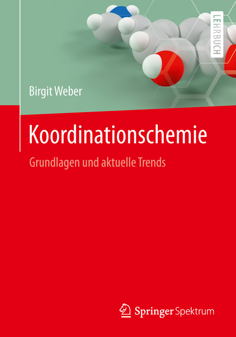 Koordinationschemie - Birgit Weber