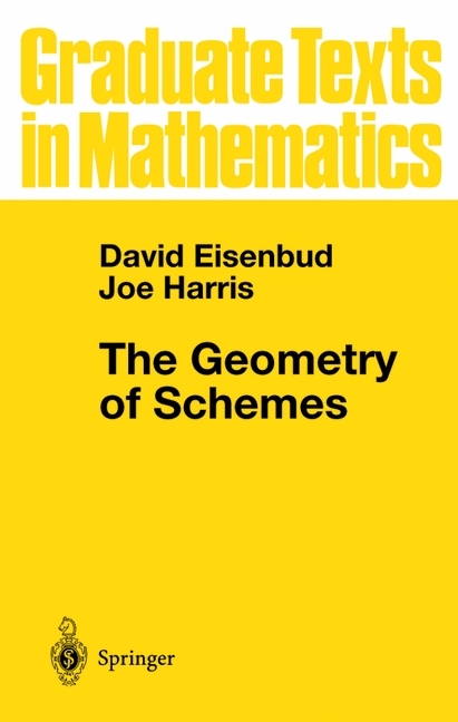 Geometry of Schemes -  David Eisenbud,  Joe Harris